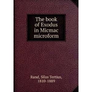  The book of Exodus in Micmac microform Silas Tertius 