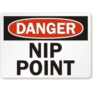  Danger Nip Point Laminated Vinyl Sign, 10 x 7 Office 