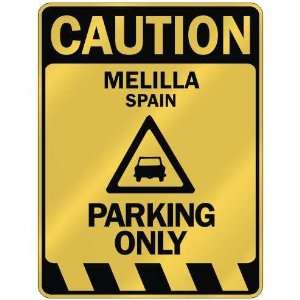   CAUTION MELILLA PARKING ONLY  PARKING SIGN SPAIN