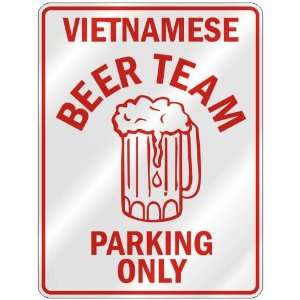 VIETNAMESE BEER TEAM PARKING ONLY  PARKING SIGN COUNTRY VIETNAM
