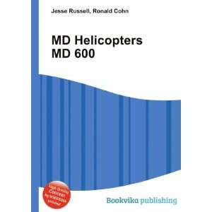  MD Helicopters MD 600 Ronald Cohn Jesse Russell Books