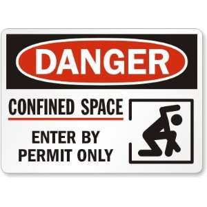  Danger Confined Space Enter By Permit Only (with graphic 