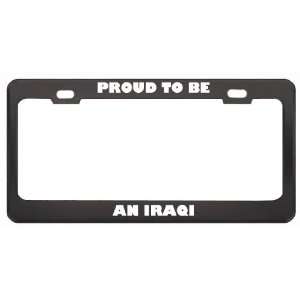  IM Proud To Be An Iraqi Nationality Country Flag License 