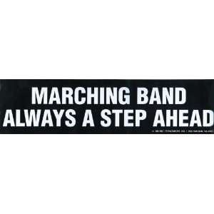 Marching Band A Step Ahead Bumper Sticker