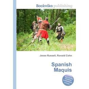  Spanish Maquis Ronald Cohn Jesse Russell Books