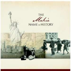  The Makie Name in History Ancestry Books