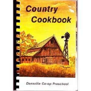  Country Cookbook Dansville Co Op Preschool Unknown 