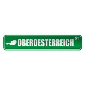   OBEROESTERREICH ST  STREET SIGN CITY AUSTRIA
