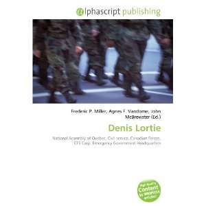  Denis Lortie (9786133871472) Books