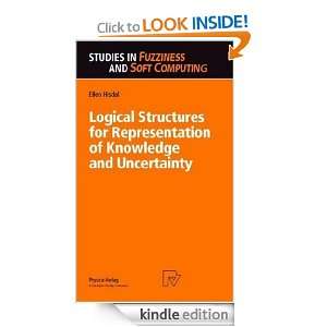 Logical Structures for Representation of Knowledge and Uncertainty 