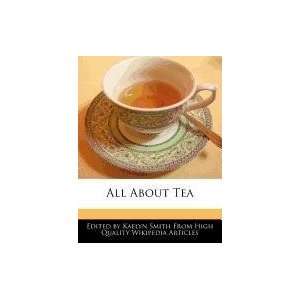  All About Tea (9781241564797) Kaelyn Smith Books