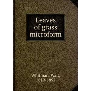  Leaves of grass microform Walt, 1819 1892 Whitman Books