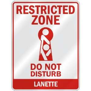   ZONE DO NOT DISTURB LANETTE  PARKING SIGN