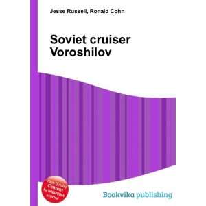  Soviet cruiser Voroshilov Ronald Cohn Jesse Russell 