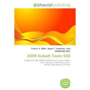  2009 Kobalt Tools 500 (9786132732965) Books