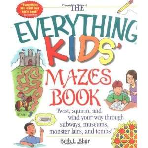  The Everything Kids Mazes Book Twist, Squirm, and Wind 
