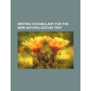  Writing vocabulary for the new naturalization test 