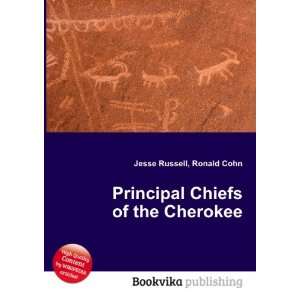  Principal Chiefs of the Cherokee Ronald Cohn Jesse 