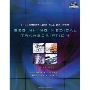  Hillcrest Medical Center Beginning Medical Transcription 