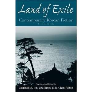  Land of Exile Contemporary Korean Fiction (East Gate 