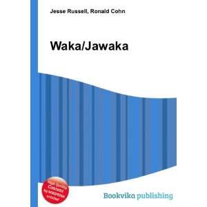  Waka/Jawaka Ronald Cohn Jesse Russell Books