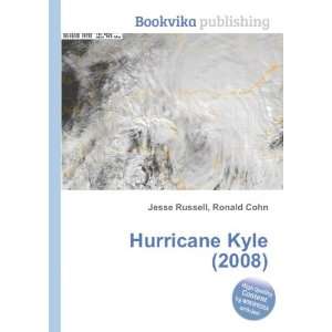  Hurricane Kyle (2008) Ronald Cohn Jesse Russell Books