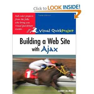 Building a Web Site with Ajax Visual QuickProject Guide 