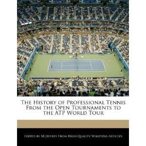   Tournaments to the ATP World Tour (9781241713003) SB Jeffrey Books