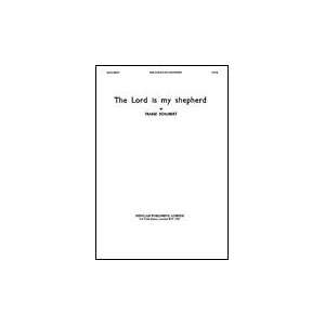  Franz Schubert The Lord Is My Shepherd (SATB) 12 Pages 