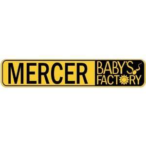   MERCER BABY FACTORY  STREET SIGN
