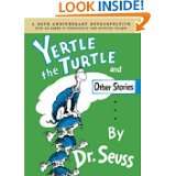 Yertle the Turtle and Other Stories Anniversary Edition by Charles D 