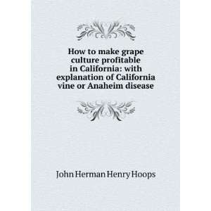  How to make grape culture profitable in California with 