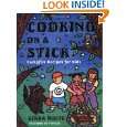 Cooking On A Stick Campfire Recipes for Kids (Acitvities for Kids) by 