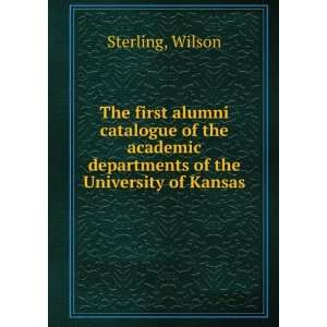   departments of the University of Kansas Wilson Sterling Books