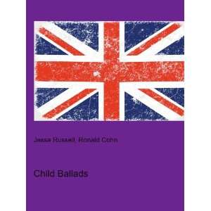  Child Ballads Ronald Cohn Jesse Russell Books
