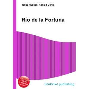  RÃ­o de la Fortuna Ronald Cohn Jesse Russell Books