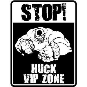  New  Stop    Huck Vip Zone  Parking Sign Name Kitchen 