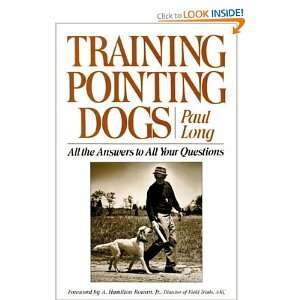  Training pointing dogs All the answers to all your 