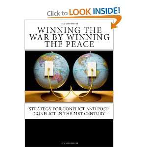  Winning the War by Winning the Peace Strategy for 