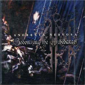  Sodomising the Archedangel Anorexia Nervosa Music