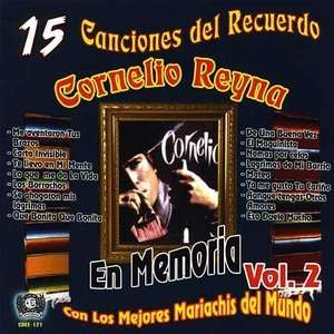  15 Canciones del Recuerdo, Vol. 2 Cornelio Reyna Music