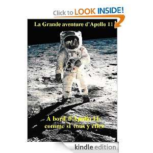 La Grande aventure dApollo 11 (French Edition) Claude Lafleur 