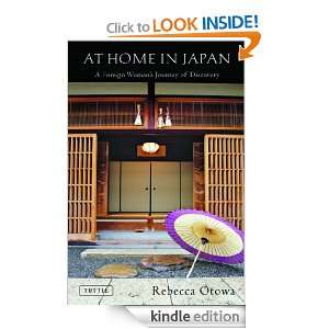 At Home in Japan A Foreign Womans Journey of Discovery Rebecca 