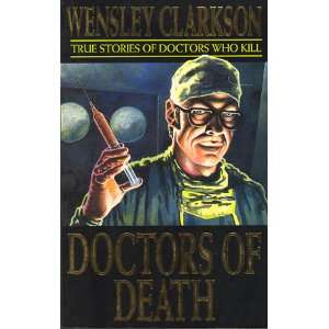  Doctors of Death (9781857820355) Wensley Clarkson Books
