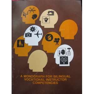  A study of bilingual vocational instructor competencies 