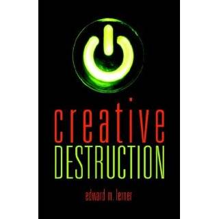 Creative Destruction by Edward M. Lerner (Sep 5, 2006)