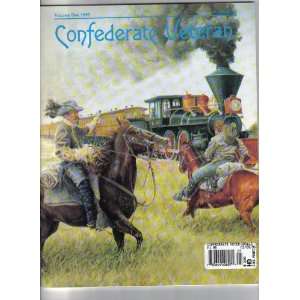  Confederate Veteran Magazine (1995 Volume 1) various 