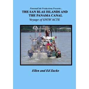  The San Blas and The Panama Canal Voyage of Entracte 