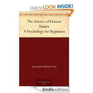 The Science of Human Nature A Psychology for Beginners William Henry 