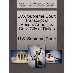 Supreme Court Transcript of Record Armour & Co v. City of Dallas 
